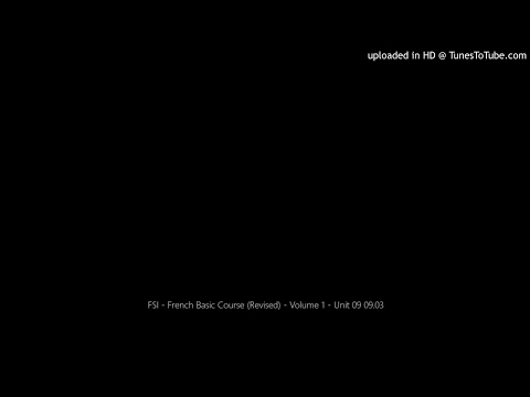 FSI French Basic Course Revised Volume 1 Unit 09 09 03