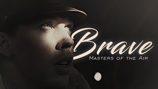 MASTERS OF THE AIR | i'm just trying to be brave.