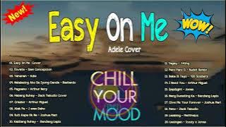 [EASY ON ME]Adele Cover✅ Relaxing OPM Chill Mood Vibes🎀Bagong Chill Acoustic OPM Nonstop Charts 2022