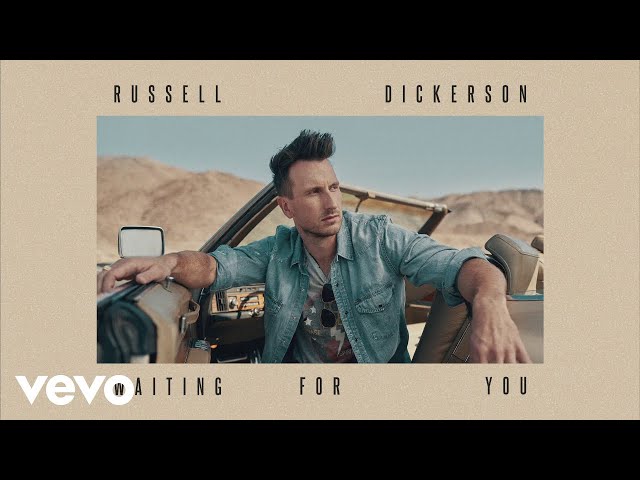 Russell Dickerson - Waiting For You