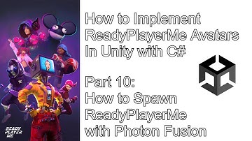 All Things ReadyPlayerMe - Part 10 - Spawning with Photon Fusion (Multiplayer)
