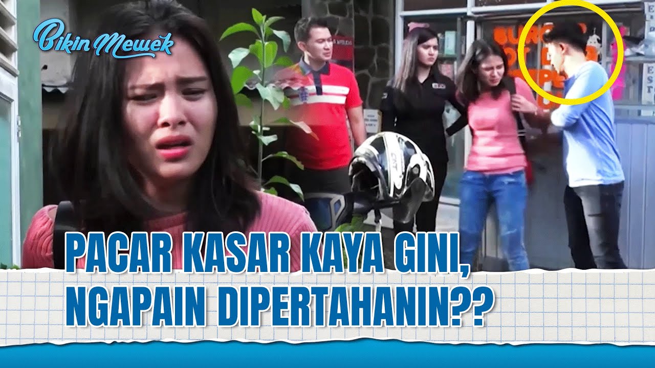 Ah Susah deh Cewek kalo Udah Bucin!! | Bikin Mewek Eps 104 FULL