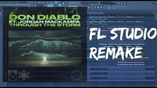 [Free FLP] Don Diablo - Through The Storm ft. Jordan Mackampa | FL STUDIO 12 remake