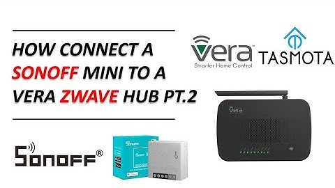 Add a Sonoff Mini with Tasmota to a Vera ZWave Hub