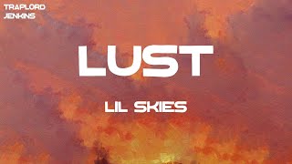 Lil Skies - Lust Lyrics