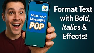 Make Your iPhone Messages POP with These Text Effects in iOS 26