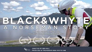 Black & Whyte - A Norseman Story (Award winning Documentary )
