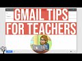 Gmail Tips for Teachers