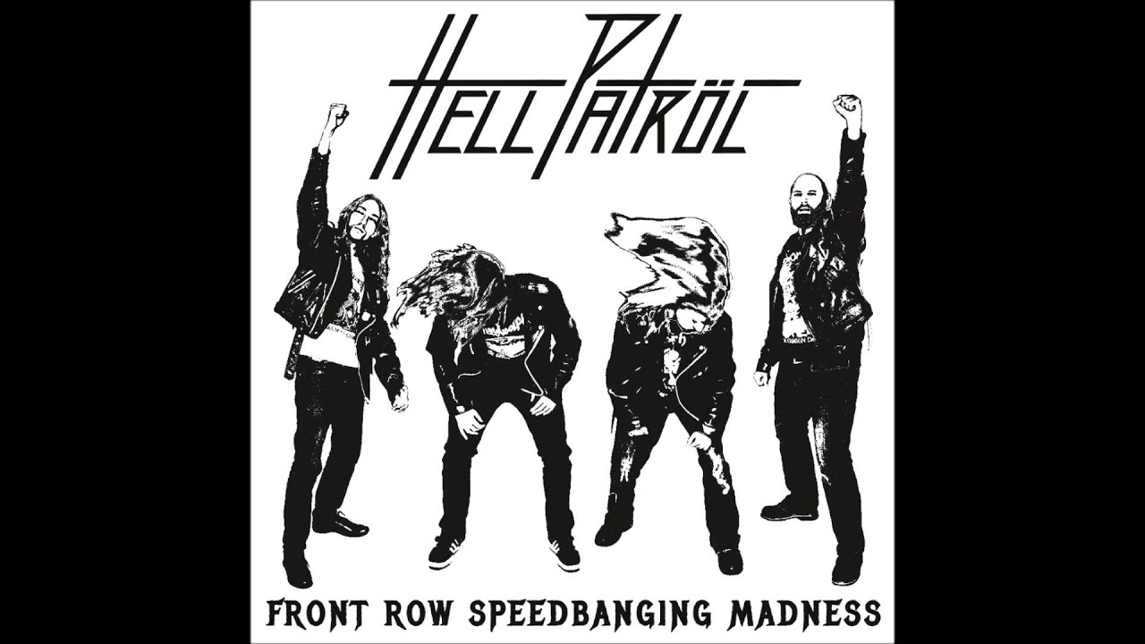 Hell Patröl - Front Row Speedbanging Madness - EP 2015