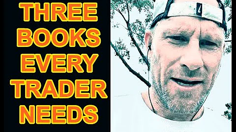 THREE BOOKS EVERY TRADER NEEDS