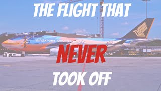 Singapore Airlines Flight 006 - The Airplane That Never Left The Ground