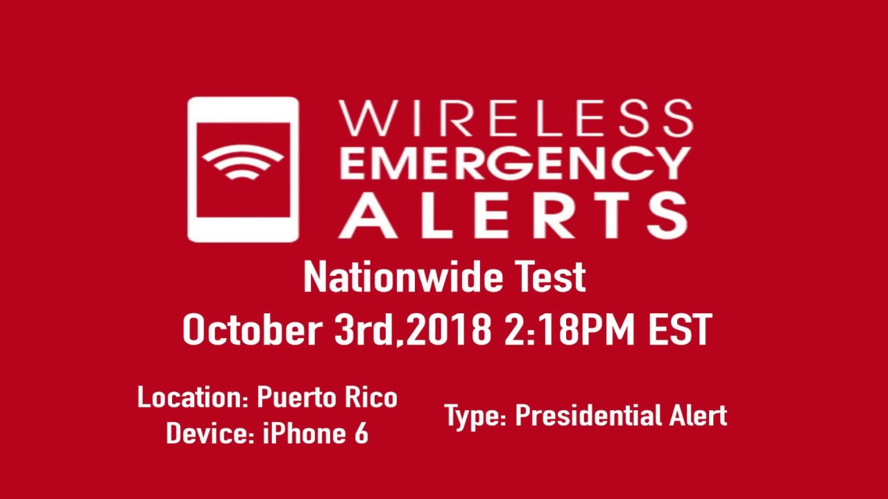 National Wireless Emergency Alert System Test (Presidential Alert