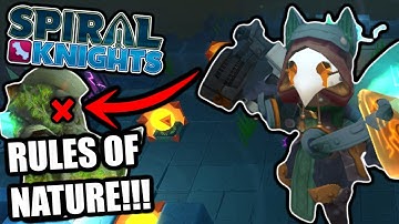 RULES OF NATURE!!! | Spiral Knights