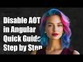 How can I disable AOT in angular2?