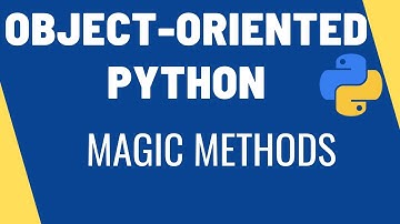 Learn Python - Magic Methods & Operator Overloading