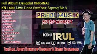 FULL ALBUM DANGDUT KN 1400 TERBARU ||OT PREDI MUSIK || LIVE SUMBER AGUNG BK 8