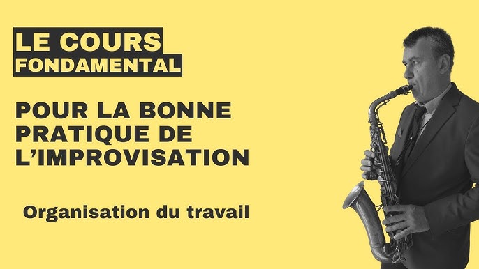 Le cours fondamental pour commencer l'improvisation au ténor (Bb) 