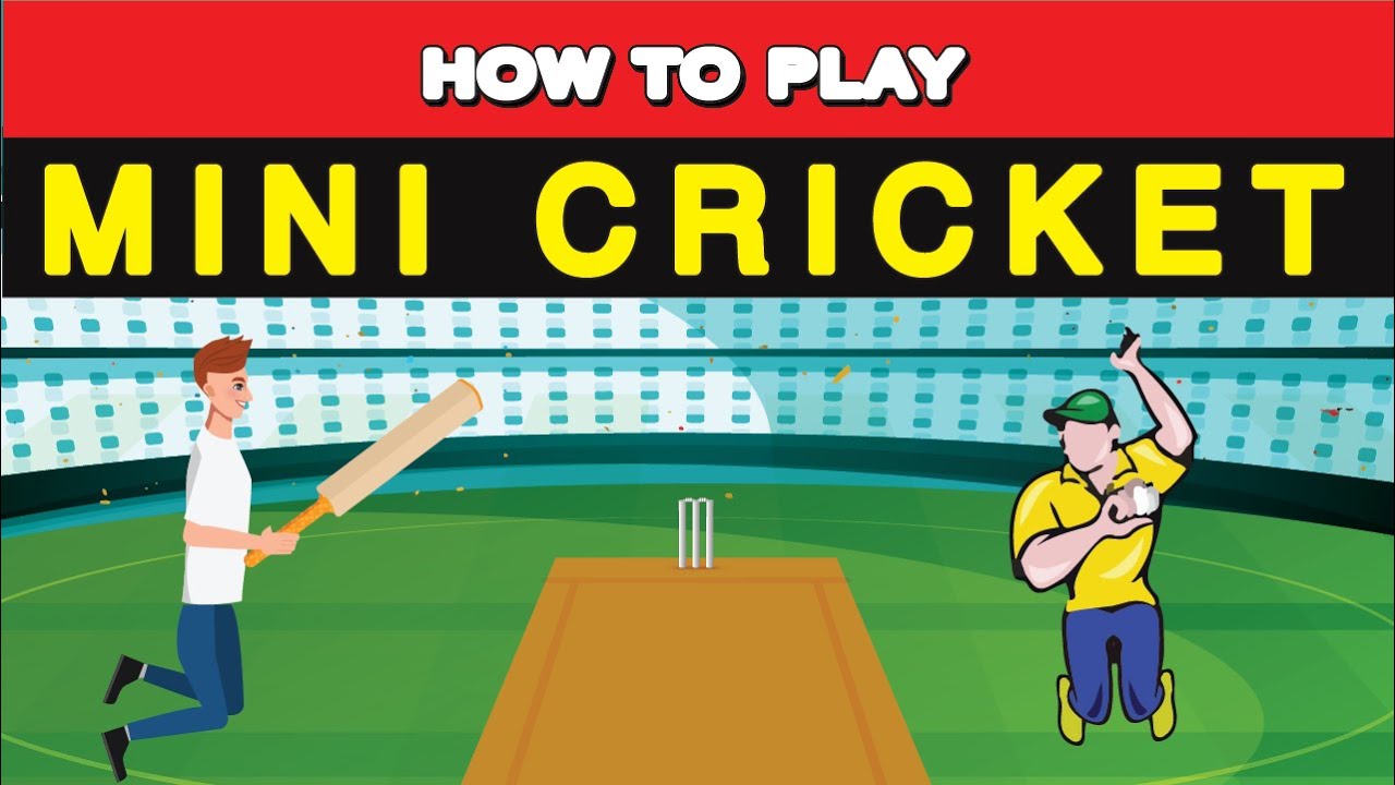 How to Play Mini Cricket - YouTube