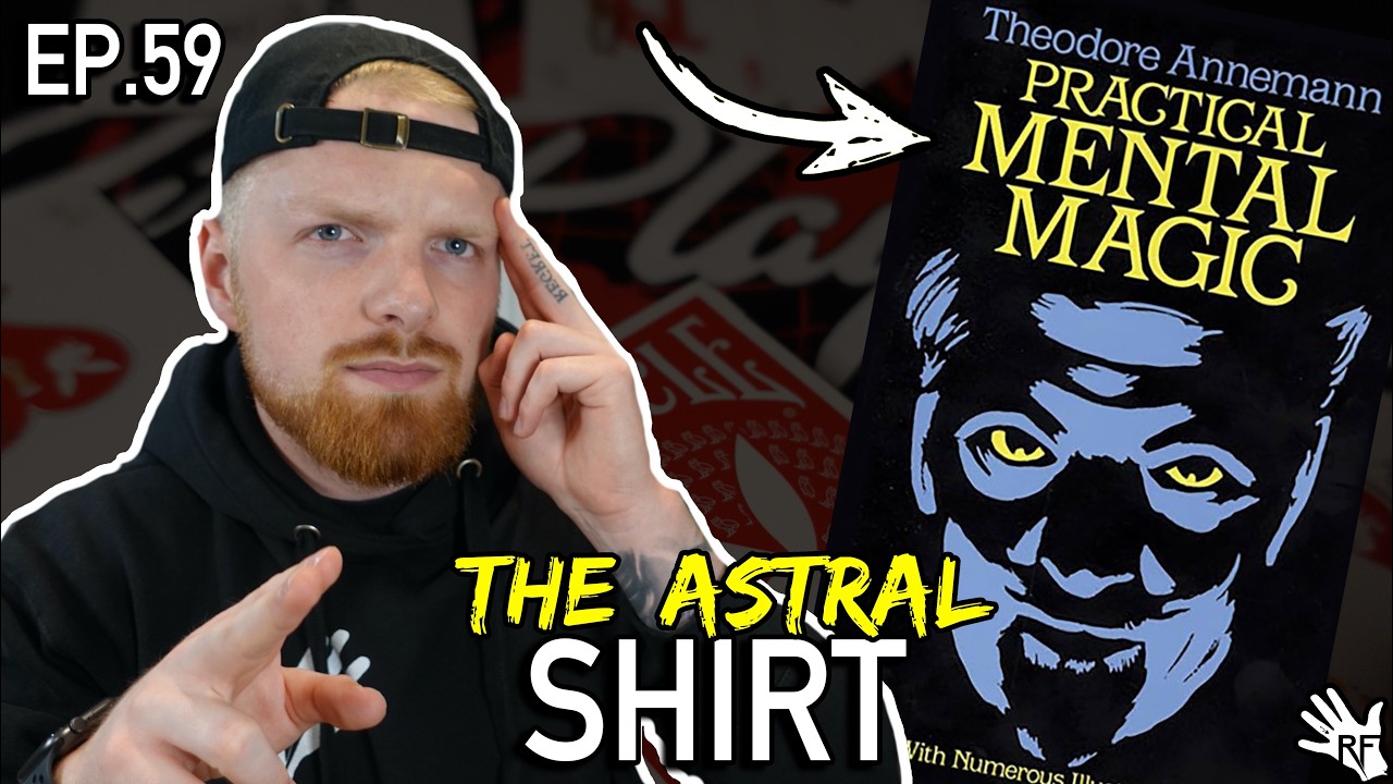 The Astral Shirt | Practical Mental Magic EP.59