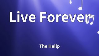 The Hellp - Live Forever (Lyrics)