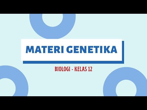 MATERI GENETIKA: BIOLOGI KELAS 12 SMA