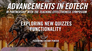 Exploring New Quizzes Functionality | Advancements in EdTech