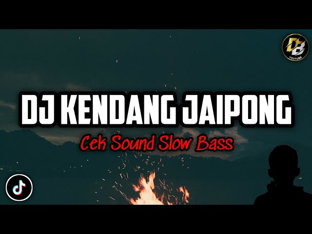 DJ KENDANG JAIPONG CEK SOUND SLOW BASS WUENAK class=