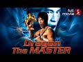 Dragon The Master 2001 MARTIAL ARTS ACTION Full Movie Dragon The Master 2001 MARTIAL ARTS ACTION Full Movie