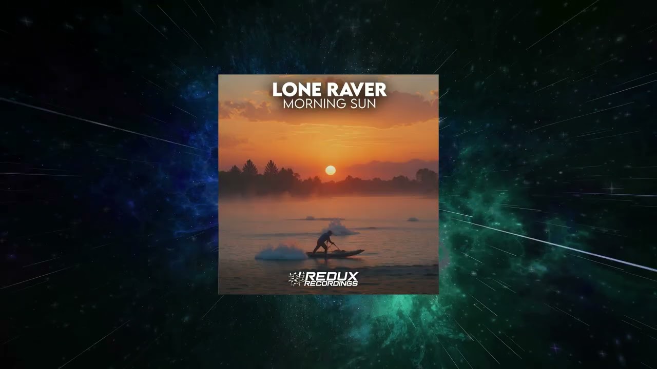 Lone Raver - Morning Sun (Extended Mix) [ Redux Recordings ]