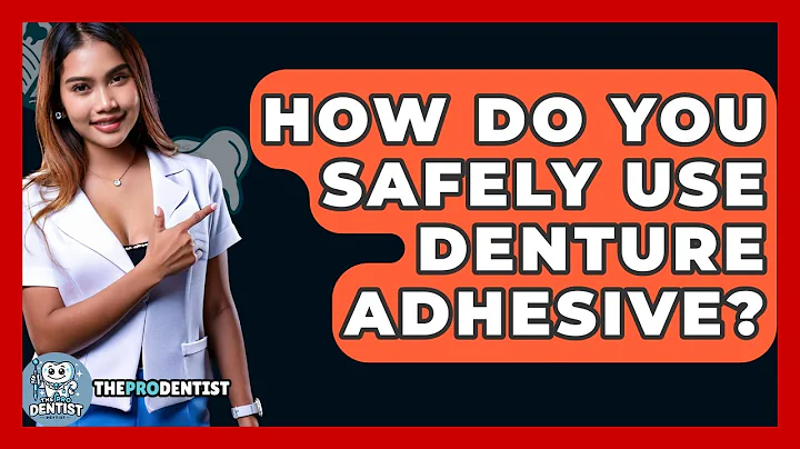How Do You Safely Use Denture Adhesive? - The Pro Dentist