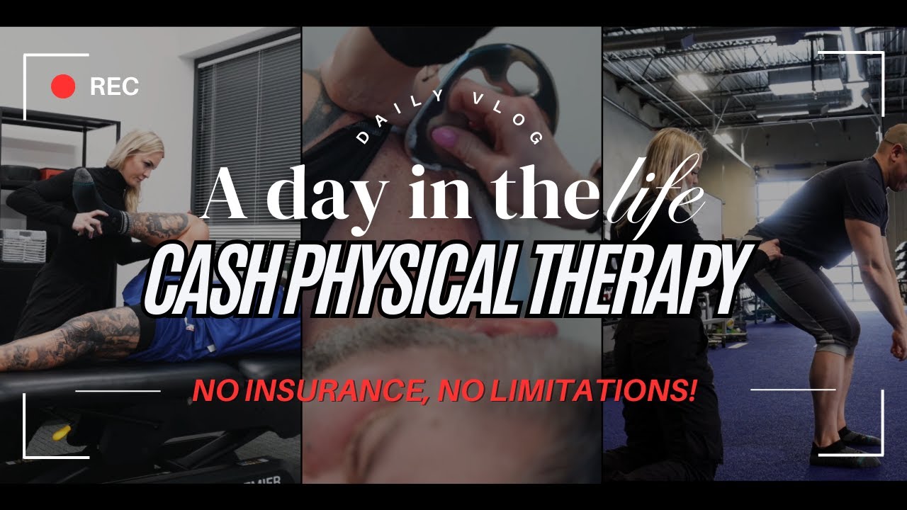 A Day in the Life of a Cash-Based Physical Therapy Practice | No Insurance, No Limits! - YouTube