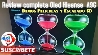 Lo Mejor En 4K Leoni Ruiz Videos HISENSE OLED A9G - Demos 4K HDR - DOLBY VISION IQ - Escalado SD - REVIEW COMPLETA