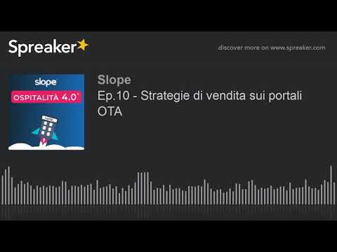 Ep.10 - Strategie di vendita sui portali OTA