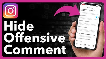 How To Hide Offensive Comments On Instagram