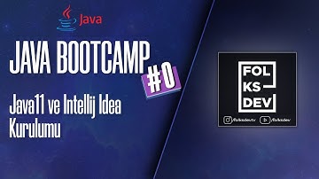 Java Bootcamp İlk Video: Java 11 ve Intellij Idea Kurulumu
