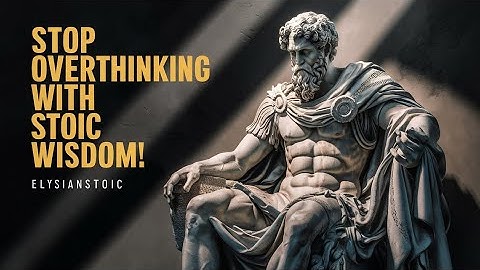 “ 9 Life-Changing Stoic Lessons from Marcus Aurelius to Overcome Overthinking | Stoicism philosophy"