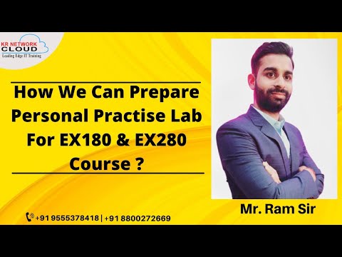 EX280 and EX180 Exam Lab setup ?|How we can Prepare personal practise lab for EX180 & EX280 Course ?