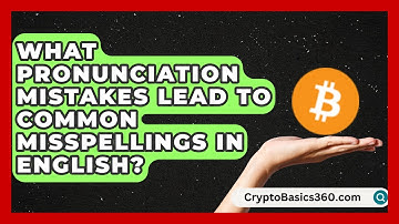 What Pronunciation Mistakes Lead to Common Misspellings in English? | Lexicon Lounge