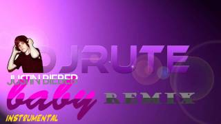 Justin Bieber - Baby (DJ Rute REMIX) INSTRUMENTAL VERSION chords