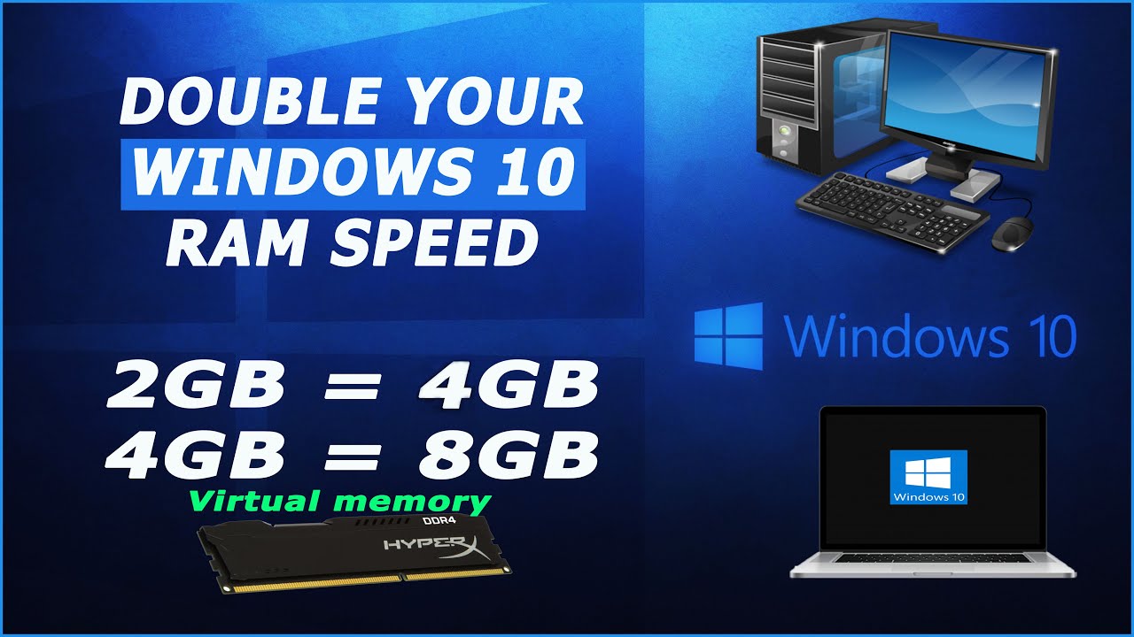 How to Double your Windows 10 Ram speed performance 