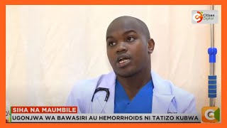Watu 50% wako hatarini ya kupata ugonjwa wa bawasiri au 'Hemorrhoids'