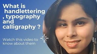 What is handlettering , typography and calligraphy 