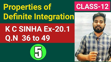 Properties of Definite Integration Class 12,KC Sinha Ex 21.1 Solution,PART-5