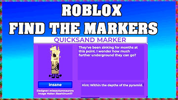 How To Find QUICKSAND MARKER in ROBLOX FIND THE MARKERS🖌️ [UPDATE 2025] [walkthrough]