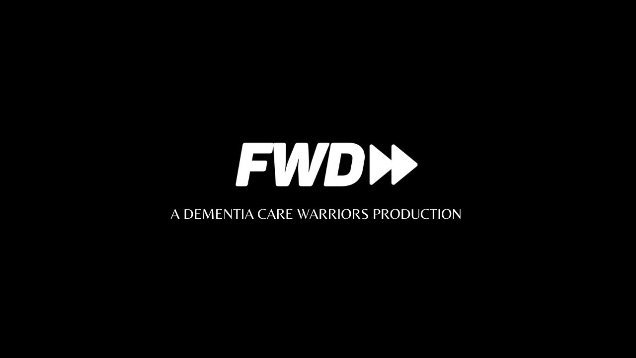 FWD: A Docushort by Dementia Care Warriors - Trailer