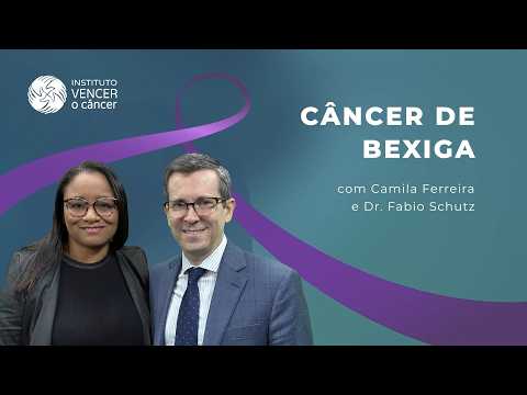 Mesacast | Câncer de Bexiga | Com Dr. Fabio Schutz e Camila Ferreira