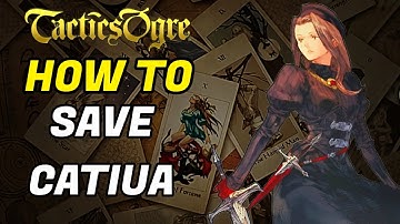 Tactics Ogre How to Save Catiua/Get Princess Class!