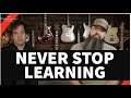 Never Stop Learning