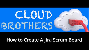 Creating an Agile Scrum Board in Jira