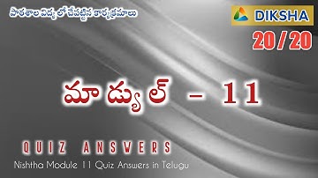 Diksha Module 11 Quiz Answers in Telugu, Nishtha Module 11 Quiz, Apekx Quiz 11